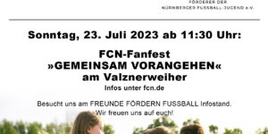 FCN-Fanfest am 23.07.2023 ab 11:30 am Valznerweiher